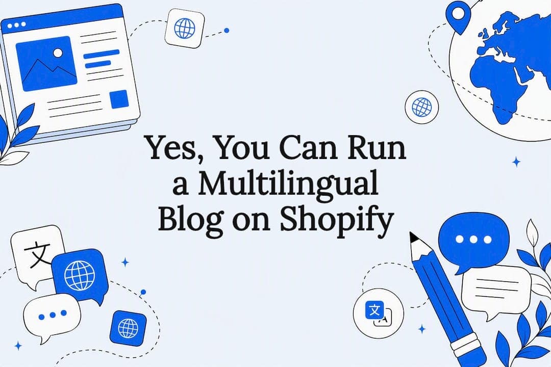 Yes, You Can Run a Multilingual Blog on Shopify