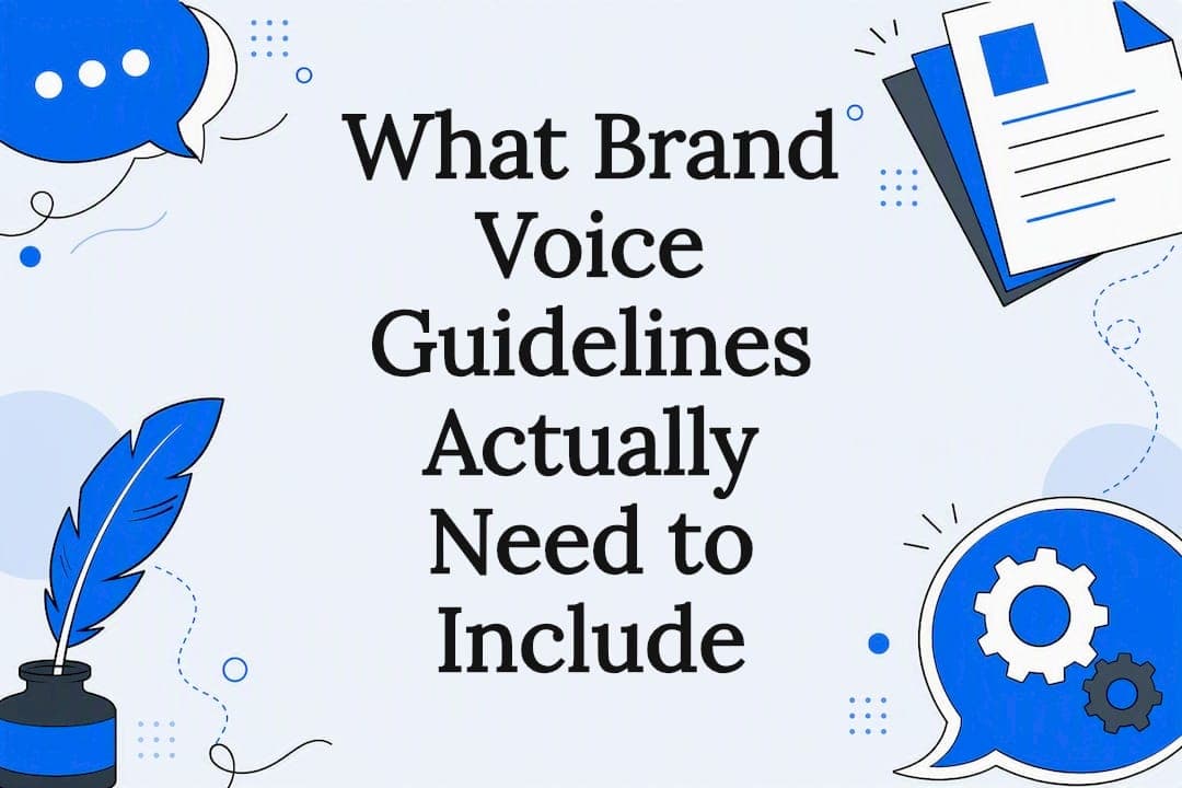What Brand Voice Guidelines Actually Need to Include